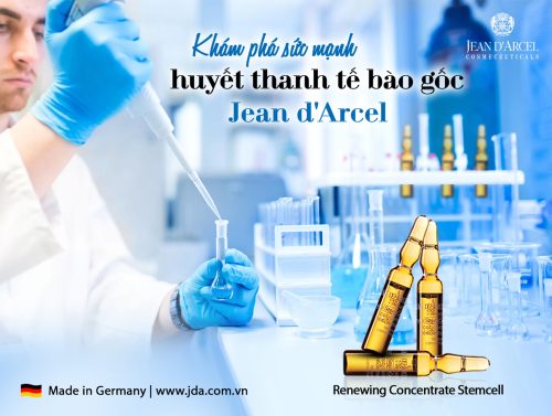 KHÁM PHÁ SỨC MẠNH HUYẾT THANH TẾ BÀO GỐC JEAN D ARCEL